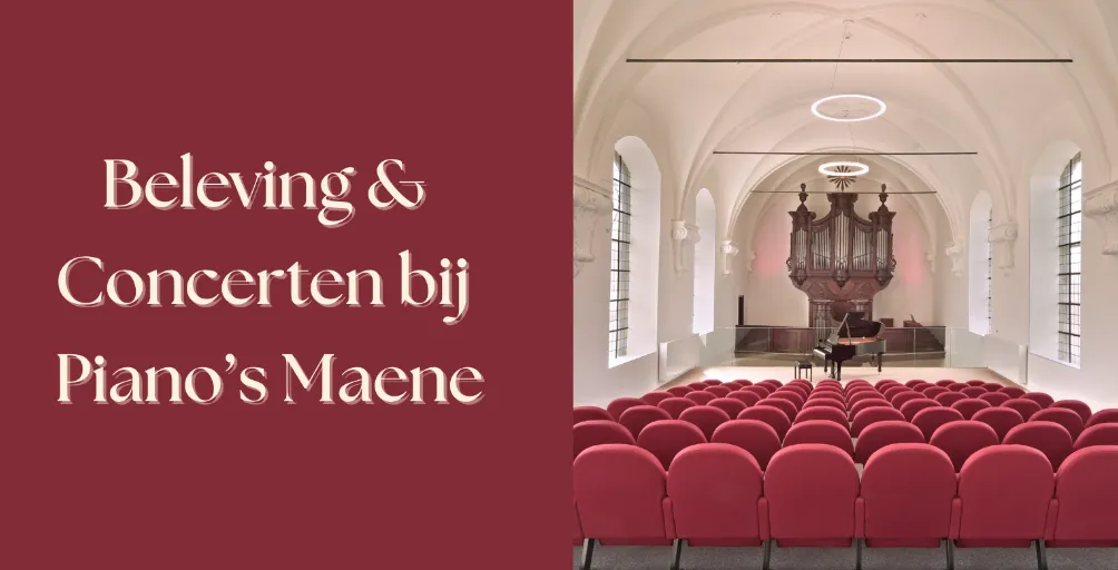 Beleving en concerten bij Piano's Maene